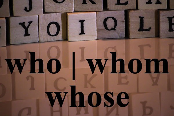 who, whom, whose: v chem raznica28 Who, Whom, Whose: в чому різниця