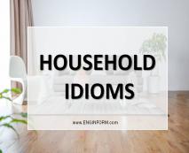 household idioms1 Household Idioms