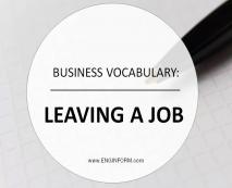 business vocabulary: leaving a job  ukhod s raboty 8 Business Vocabulary: Leaving a Job (Вихід з роботи)